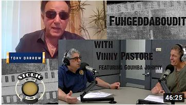 Fuhgeddaboudit Podcast - Vincent Pastore Tony Darrow